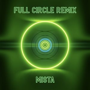 FullCircleRemix_Mista_LOW