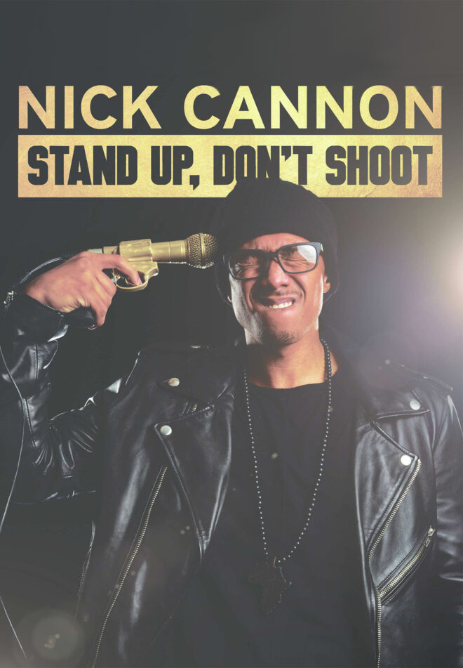 NickCannonStandUpDon’tShoot_Poster