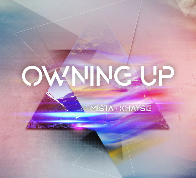 OwningUp_MistaKhaysie_LOW